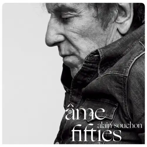 Alain Souchon - Ã‚me fifties 2019