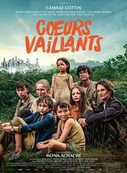 cœurs vaillants FRENCH WEBRIP 1080p 2022