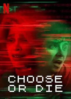 Choose or Die FRENCH WEBRIP 2022