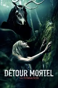 détour mortel : La fondation TRUEFRENCH DVDRIP 2021