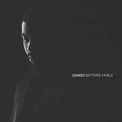 Damso - Batterie Faible 2016