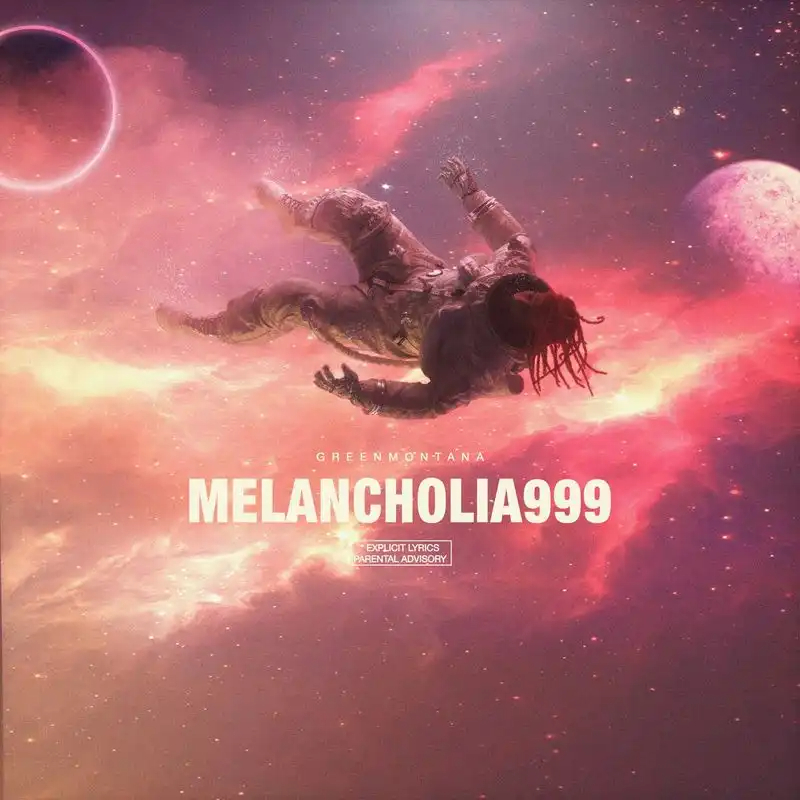 green Montana - MELANCHOLIA 999 - 2021