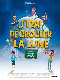 J'irai décrocher la lune FRENCH WEBRIP 1080p 2020