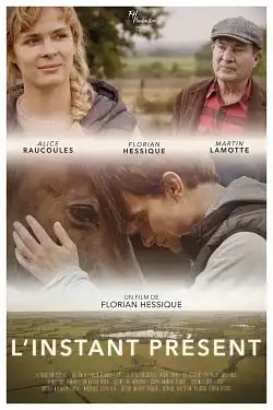 L'Instant présent FRENCH WEBRIP 1080p 2022