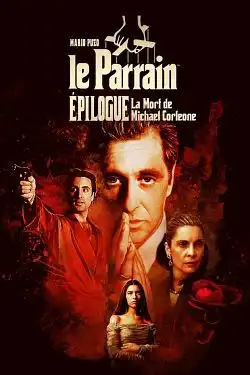 Le Parrain de Mario Puzo, épilogue : la mort de Michael Corleone FRENCH BluRay 720p 2020