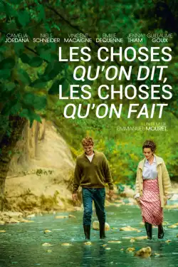 Les Choses qu'on dit, les choses qu'on fait FRENCH WEBRIP 720p 2021