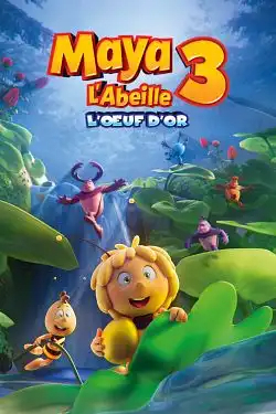 Maya l'abeille 3 : l'Å“uf d'or FRENCH WEBRIP 2021