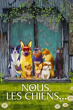 Nous, les chiens FRENCH WEBRIP 720p 2020