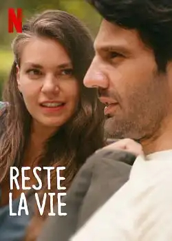 Reste la vie FRENCH WEBRIP 1080p 2022