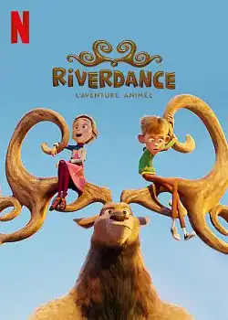 Riverdance : L'aventure animée FRENCH WEBRIP 2022