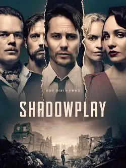 Shadowplay Saison 1 FRENCH HDTV