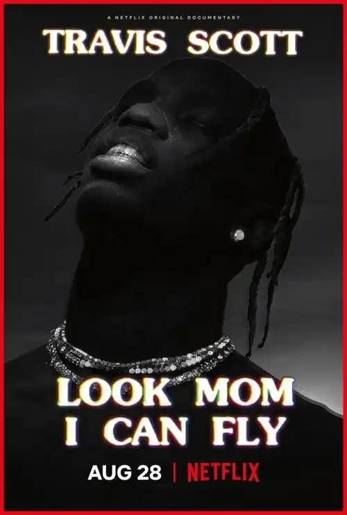 Travis Scott : Look Mom I Can Fly VOSTFR WEBRIP 1080p 2019