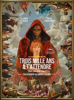 Trois Mille ans à tâ€™attendre FRENCH WEBRIP 1080p 2022