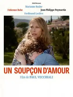 Un soupÃ§on d'amour FRENCH WEBRIP 2021