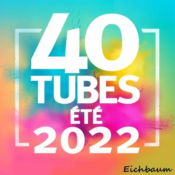 VA - 40 TUBES Ã‰TÃ‰ 2022